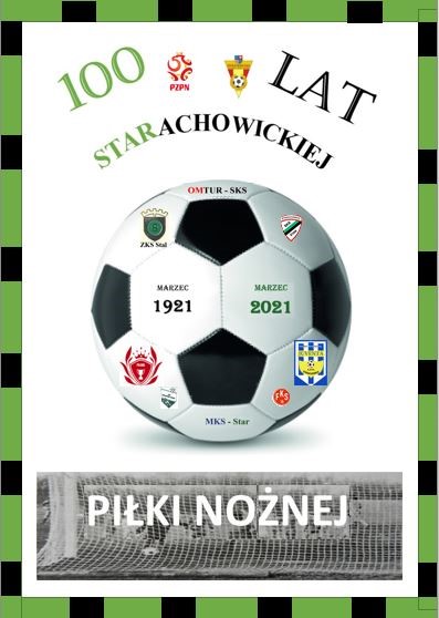 100 lat Starachowickiej Piłki Nożnej